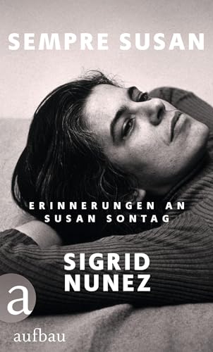 Sempre Susan: Erinnerungen an Susan Sontag von Aufbau Verlag GmbH